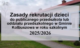 Zasady rekrutacji dzieci do publicznego przedszkola lub oddziału przedszkolnego